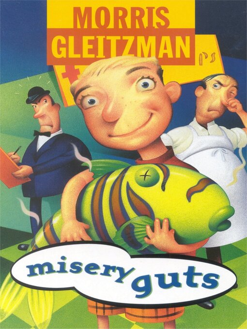 Title details for Misery Guts by Morris Gleitzman - Available